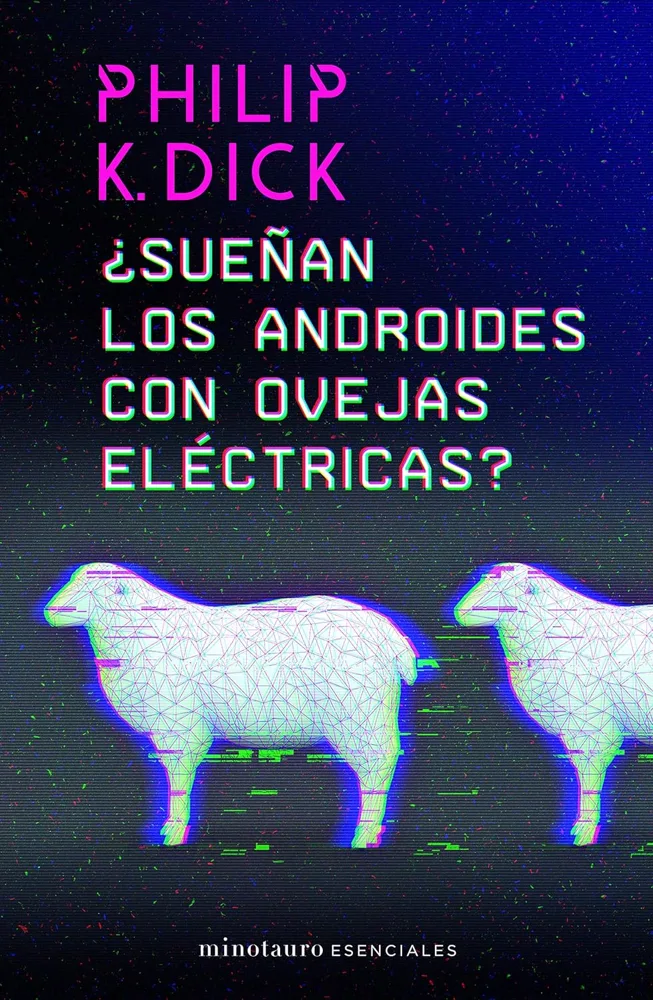 Portada de ¿Sueñan los androides con ovejas eléctricas?